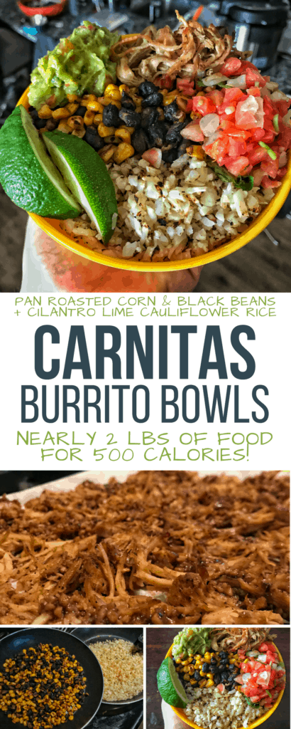 Super simple recipes for pan roasted corn and black beans as well as cilantro lime cauliflower rice to pair with crispy carnitas for delicious high protein, low calorie burrito bowls.