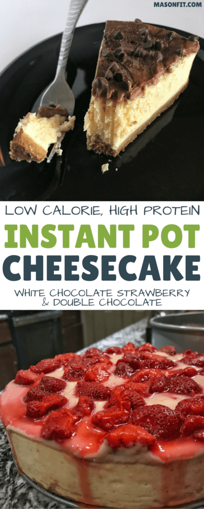 How to make an easy Instant Pot cheesecake with a lower calorie, higher protein twist. Each slice has fewer than 300 calories and more than 20 grams of protein. The recipe includes two options for white chocolate strawberry and double chocolate toppings.