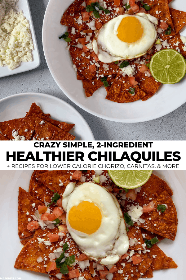 two photos of healthy chilaquiles in a white bowl with a fried egg and toppings