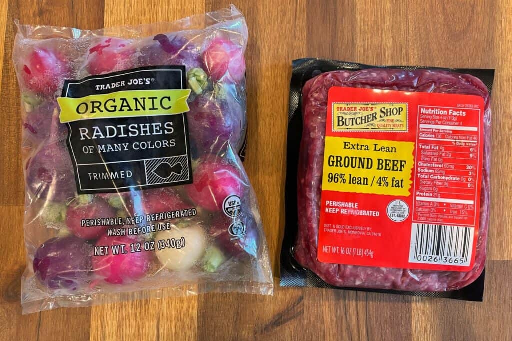 Trader Joe's radishes and extra lean ground beef