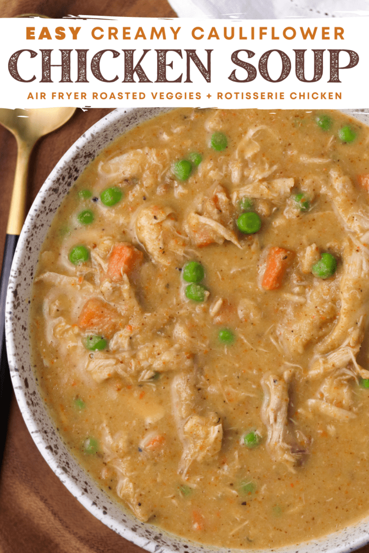 Roasted Cauliflower Chicken Soup Kinda Healthy Recipes