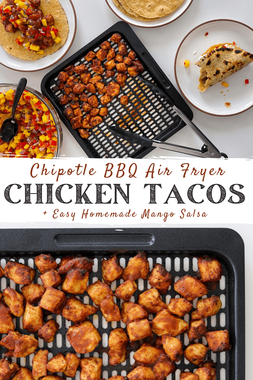 Chipotle BBQ Air Fryer Chicken Tacos with Mango Salsa